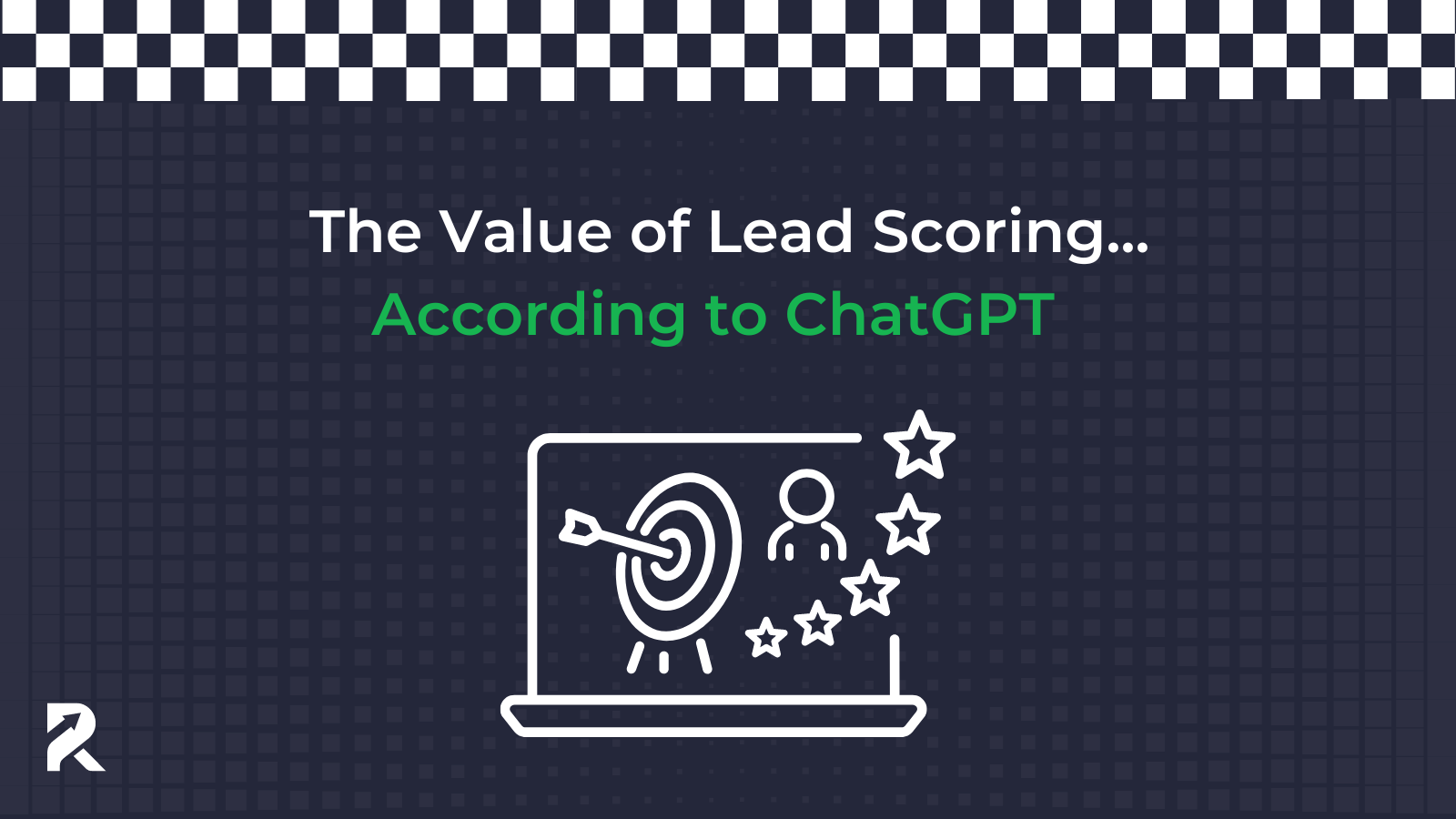 The Value of Lead Scoring... According to ChatGPT