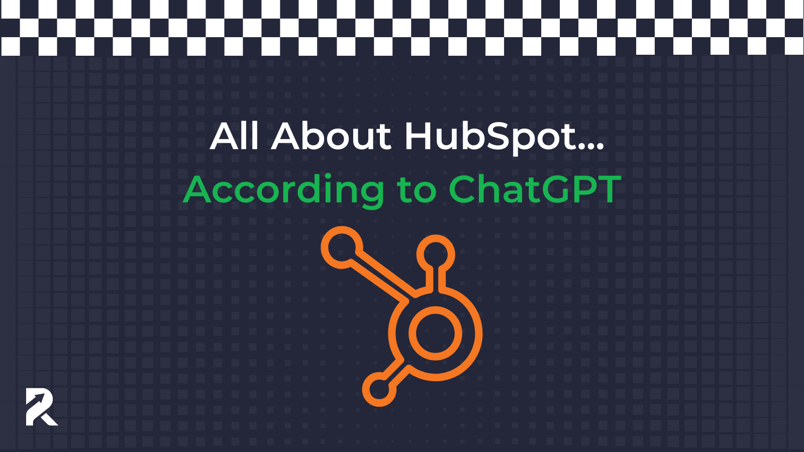 All About HubSpot... According to ChatGPT