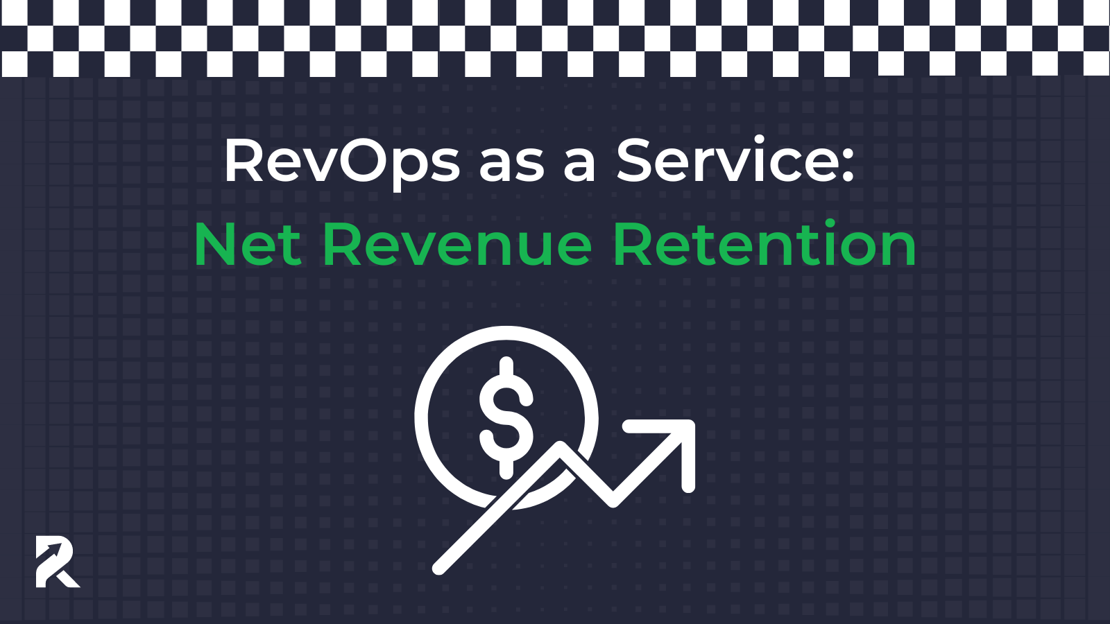 RevOps as a Service: Net Revenue Retention