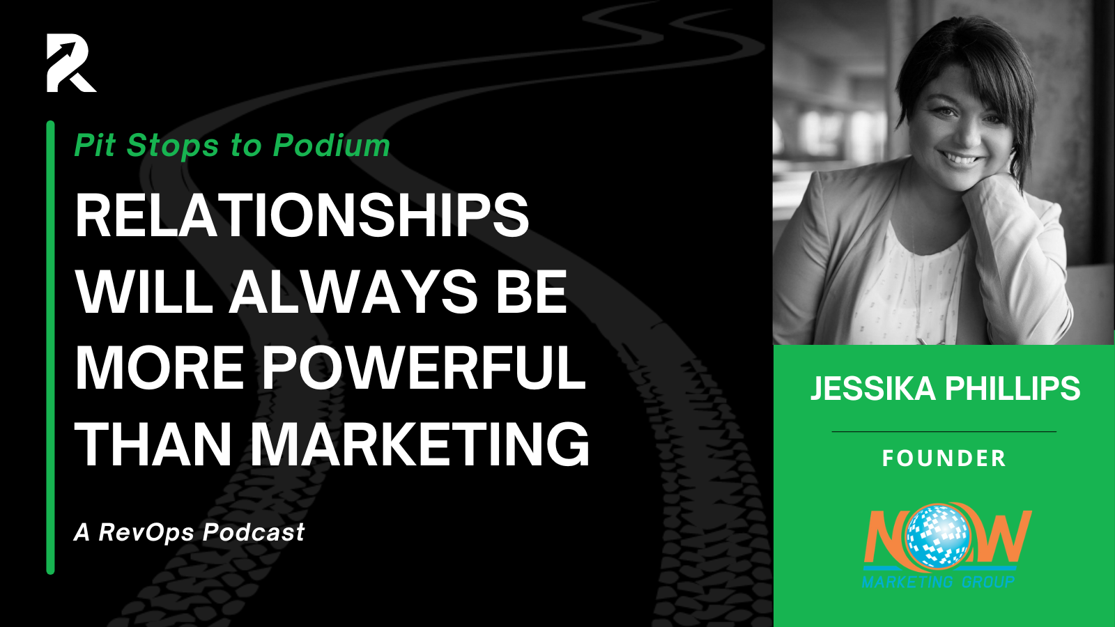 Podcast Pit Stop: Jessika Phillips on Relationships Will Always Be More Powerful Than Marketing