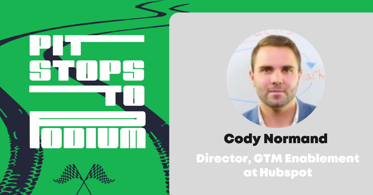 Podcast Pit Stop: Cody Normand on Investing in Enablement