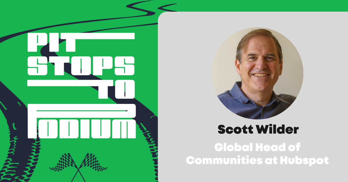 Podcast Pit Stop: Scott Wilder on Building Communities Around the Flywheel